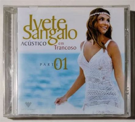 Ivete Sangalo's Acústico em Transe Concert: A Night of Euphoric Samba and Unforgettable Memories!